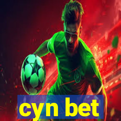 cyn bet